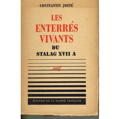 LIVRE - LES ENTERRES VIVANTS DU STALAG XVII A 