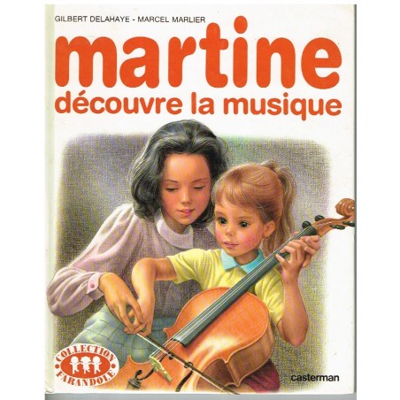 LIVRE : MARTINE DECOUVRE LA MUSIQUE