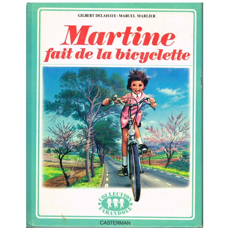 LIVRE : MARTINE FAIT LA BICYCLETTE - BORDURE VERTE