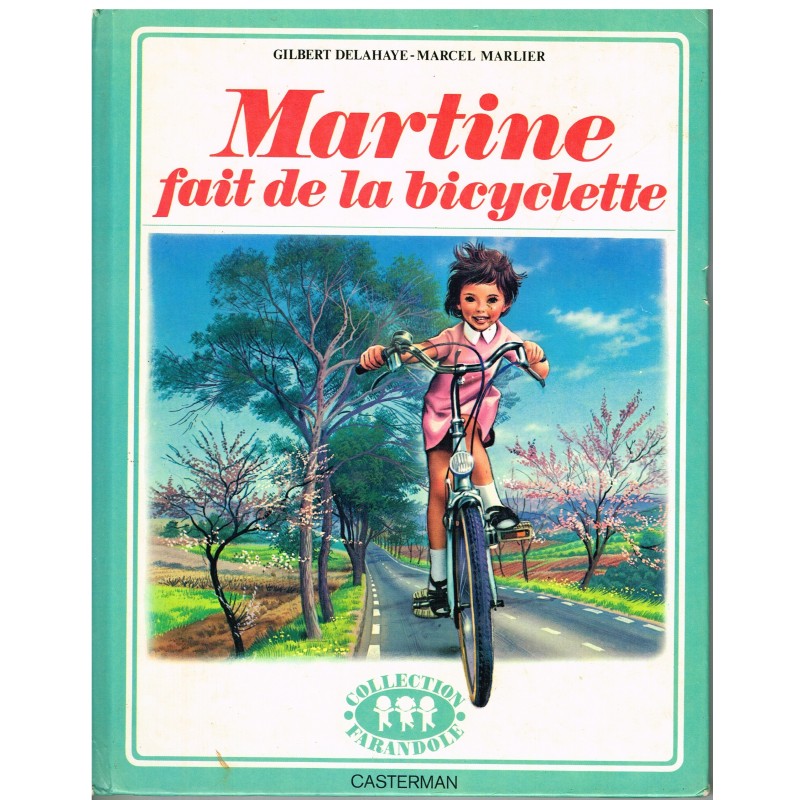 LIVRE : MARTINE FAIT LA BICYCLETTE - BORDURE VERTE