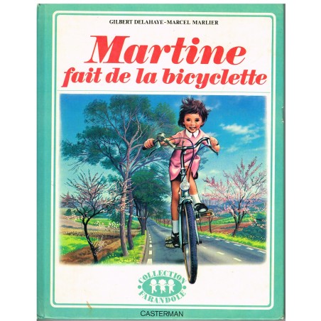 LIVRE : MARTINE FAIT LA BICYCLETTE - BORDURE VERTE