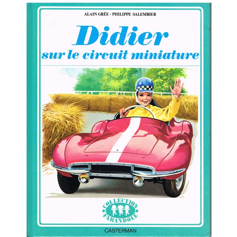 LIVRE : DIDIER SUR LE CIRCUIT MINIATURE