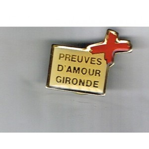 PIN'S CROIX ROUGE - PREUVES D'AMOUR GIRONDE