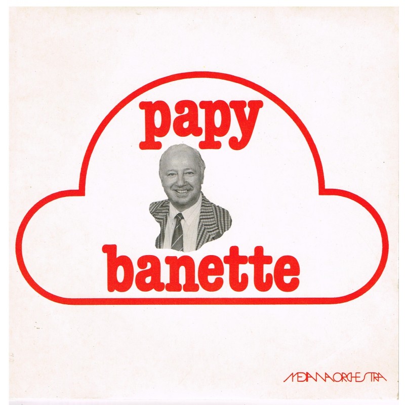 DISQUE 45 TOURS PUBLICITAIRE PAPY BANETTE.