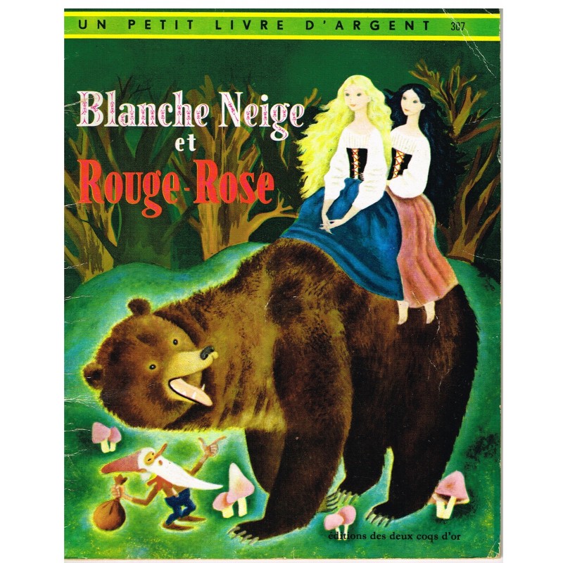 LIVRE - BLANCHE NEIGE ET ROUGE-ROSE - CONTE DE GRIMM