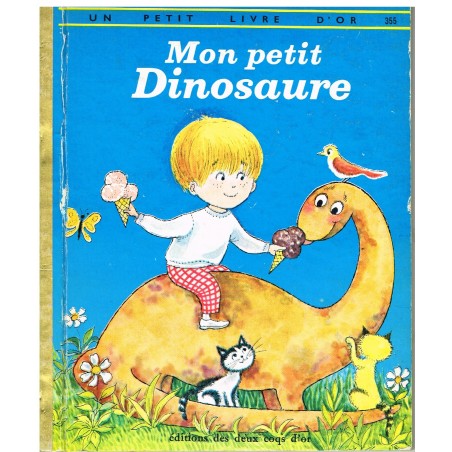 UN PETIT LIVRE D'OR - MON PETIT DINOSAURE