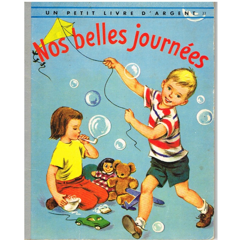 UN PETIT LIVRE D'ARGENT - NOS BELLES JOURNEES