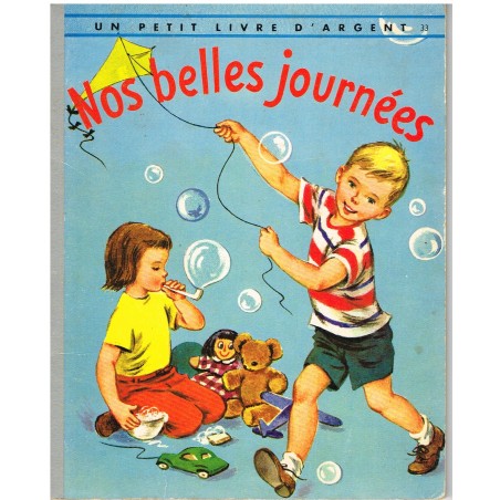 UN PETIT LIVRE D'ARGENT - NOS BELLES JOURNEES