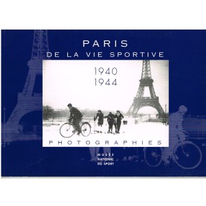 LIVRE PARIS DE LA VIE SPORTIVE 1940 - 1944