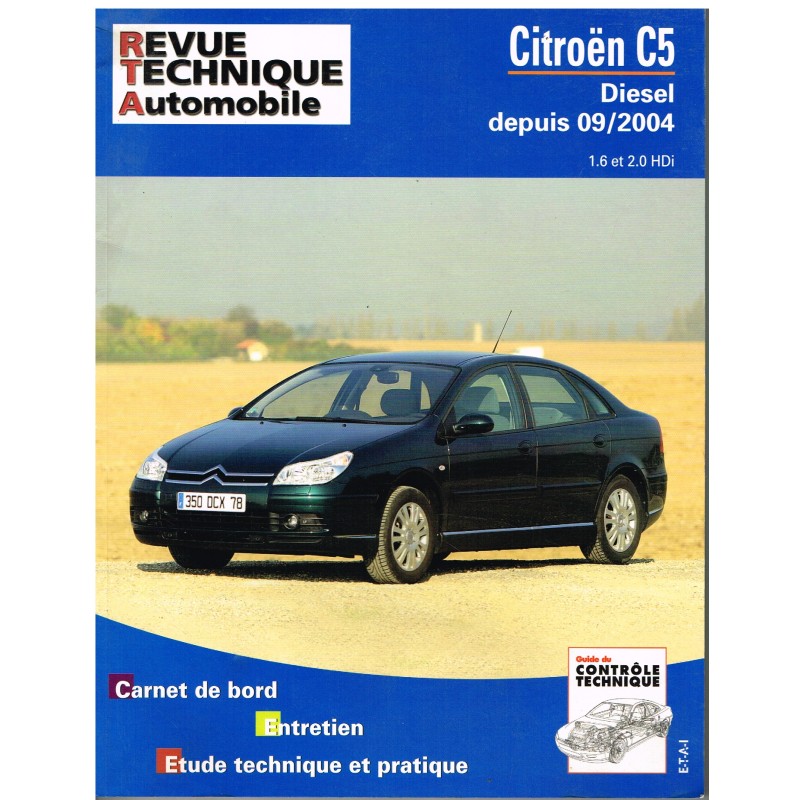 REVUE TECHNIQUE AUTOMOBILE 2006 - CITROËN C5 DIESEL depuis 09/2004