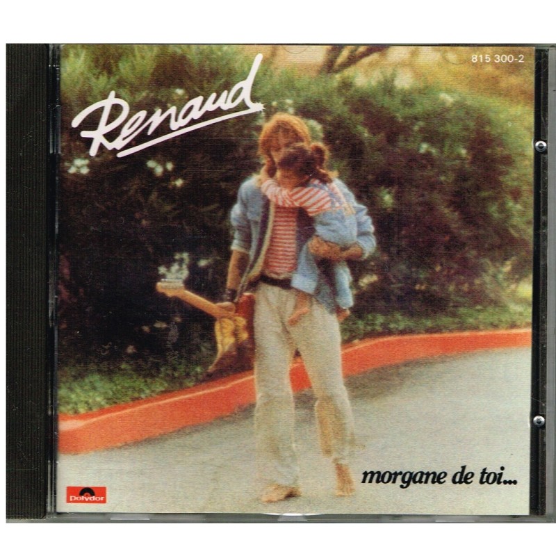 CD  RENAUD - MORGANE DE TOI.... RECTO