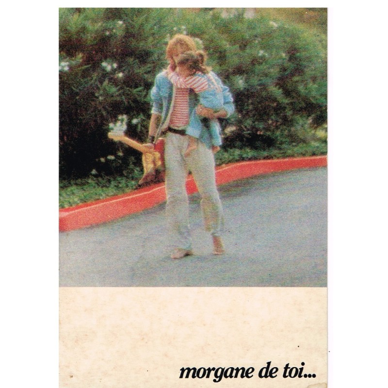 CARTE POSTALE RENAUD  MORGANE DE TOI