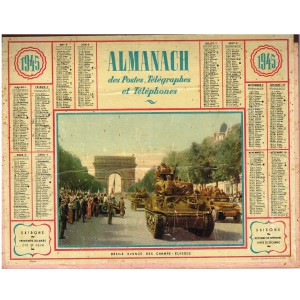 CALENDRIER ALMANACH DES POSTES, TELEGRAPHES et TELEPHONES 1945, Défilé Avenue des Champs Elysées.