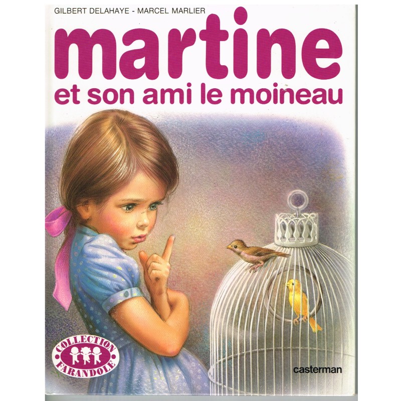 LIVRE MARTINE ET SON AMI LE MOINEAU - SANS BORDURE