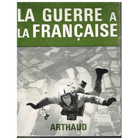 LIVRE - LA GUERRE A LA FRANCAISE