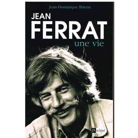 LIVRE JEAN FERRAT - UNE VIE