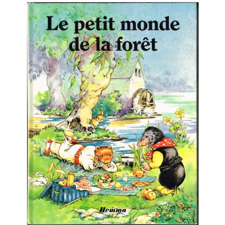 LIVRE LE PETIT MONDE DE LA FORÊT - HEMMA