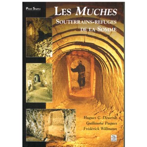 LIVRE LES MUCHES SOUTERRAINS-REFUGES DE LA SOMME