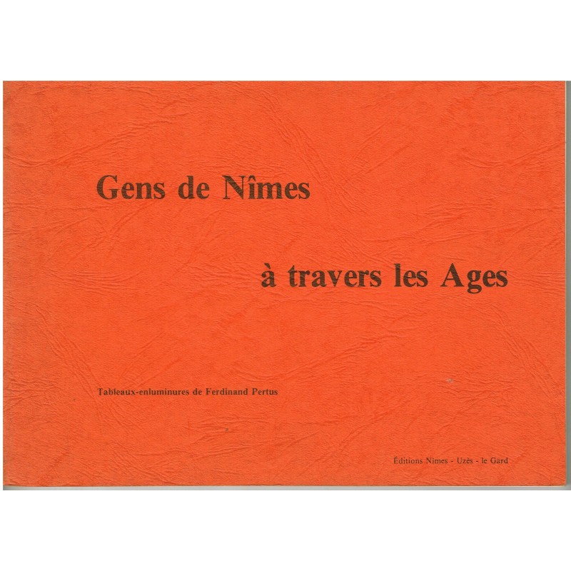 LIVRE - GENS DE NIMES A TRAVERS LES AGES