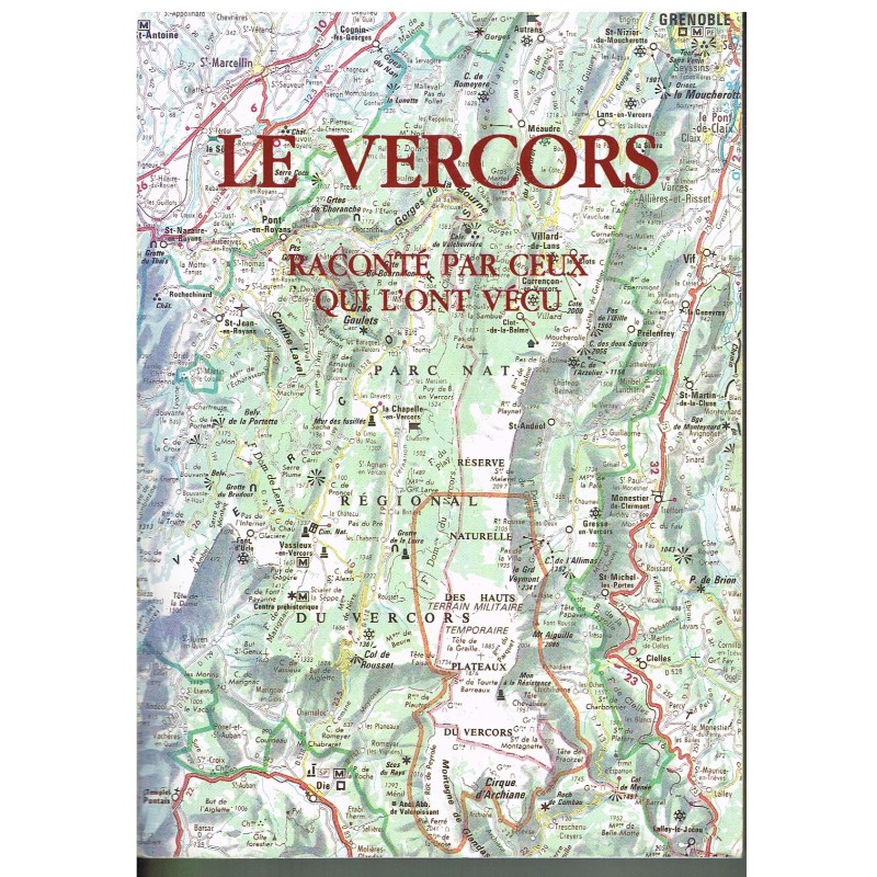 LIVRE - LE VERCORS - RACONTE PAR CEUX QUI L'ONT VECU