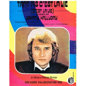 PARTITION DE JOHNNY HALLYDAY , TANT PIS C'EST LA VIE