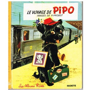 LE VOYAGE DE PIPO - LES ALBUMS ROSES